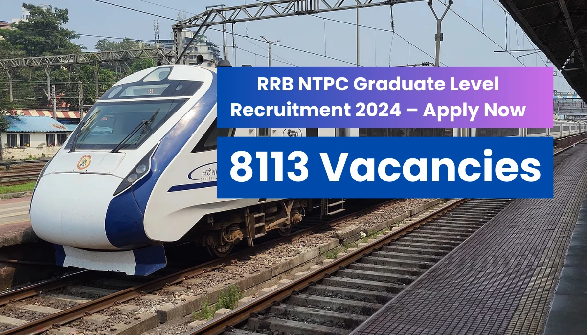 RRB-NTPC-Graduate-Level-Recruitment-2024-Apply Now